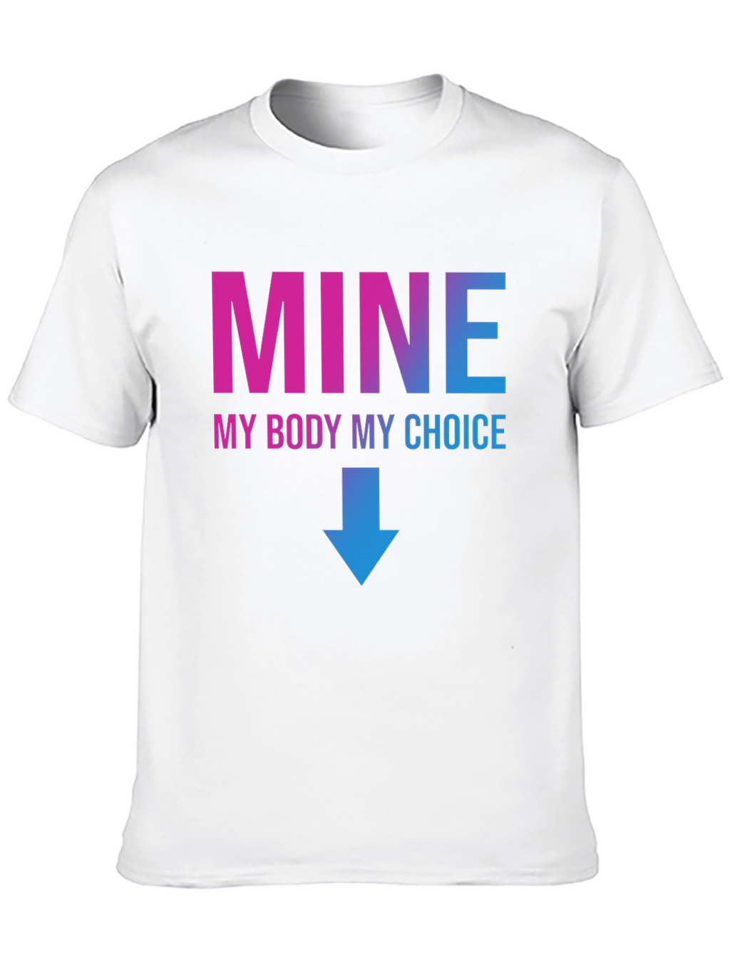 My Body My Choice Graphic T-Shirt