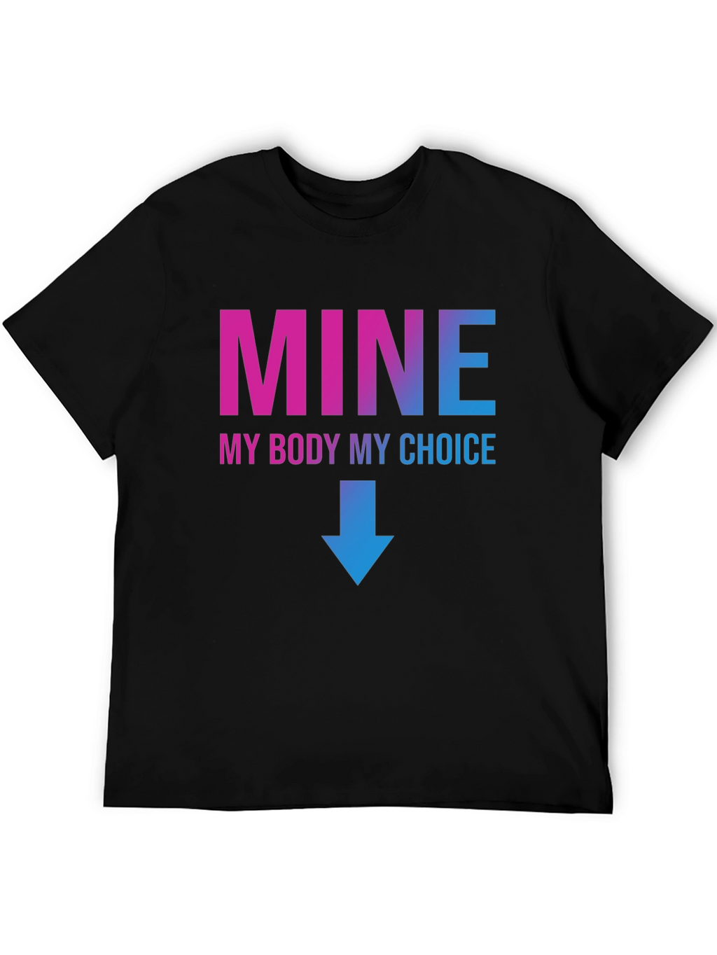 My Body My Choice Graphic T-Shirt