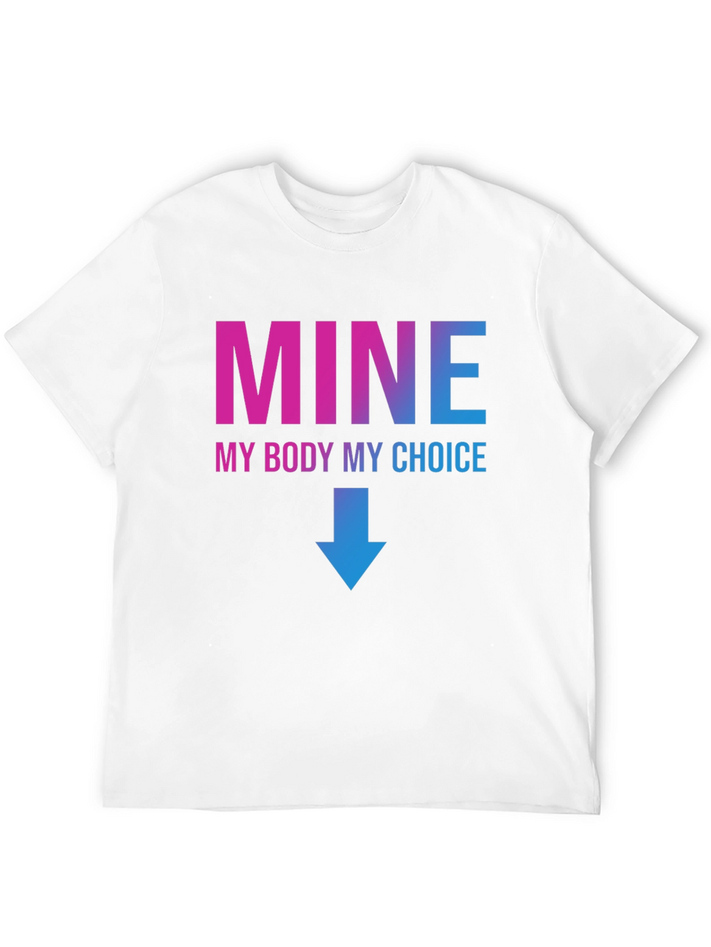 My Body My Choice Graphic T-Shirt