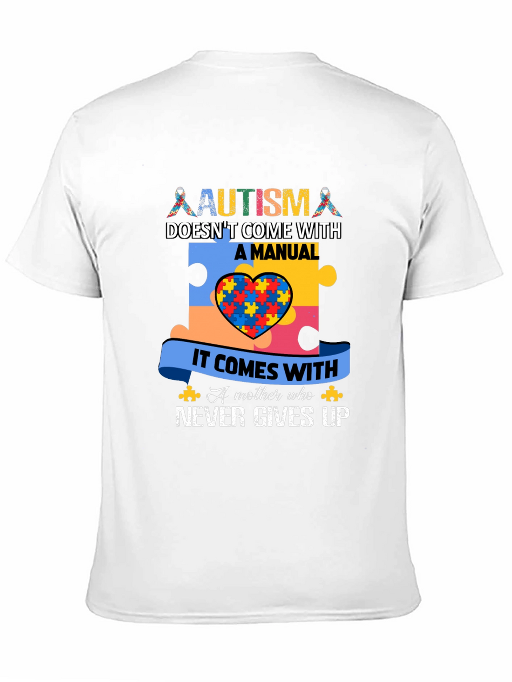 Autism Awareness T-Shirt - Never Gives Up