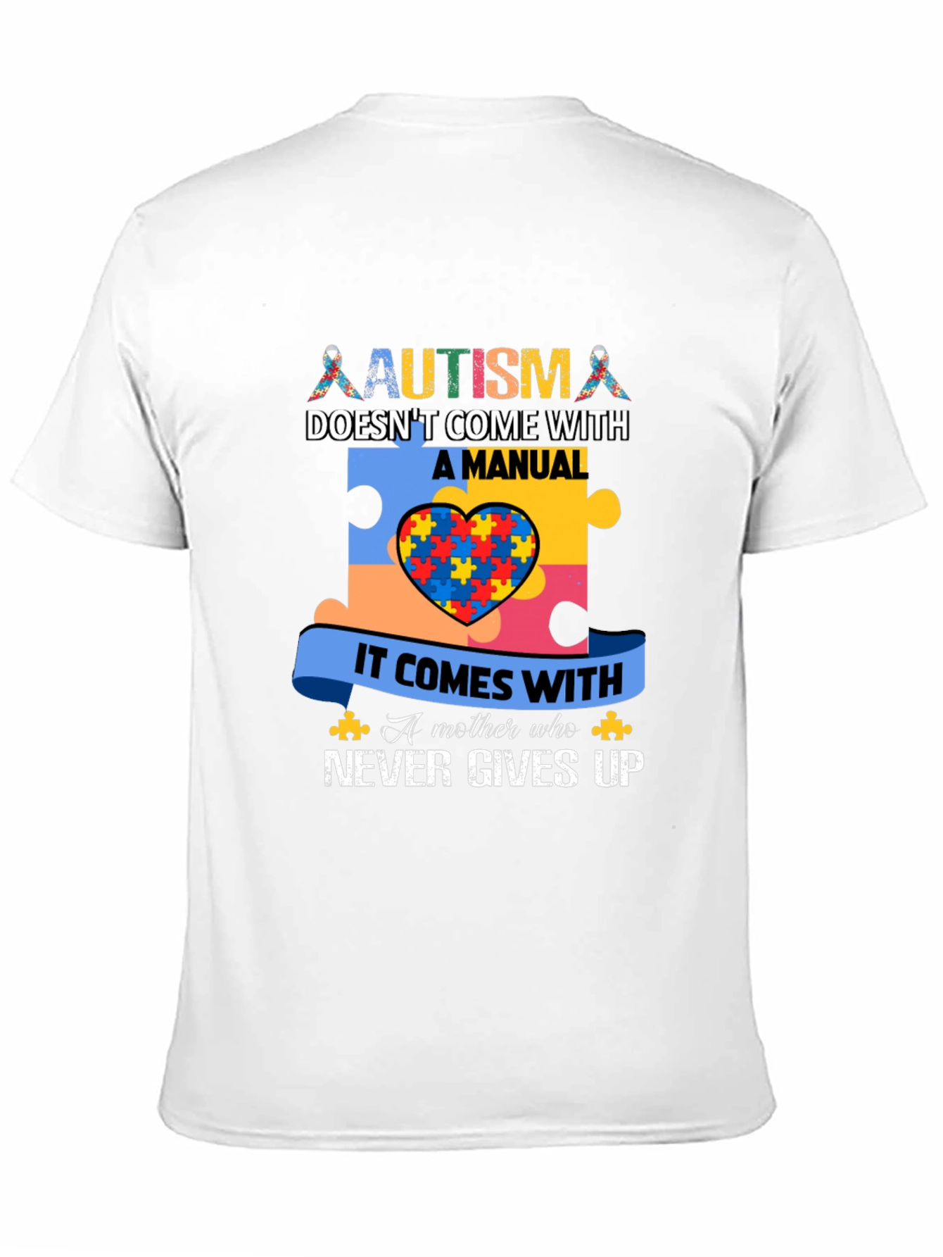 Autism Awareness T-Shirt - Never Gives Up