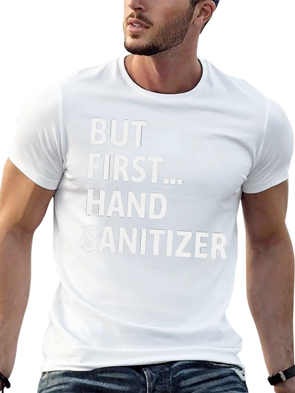 But First... Hand Sanitizer - Novelty Graphic Tee