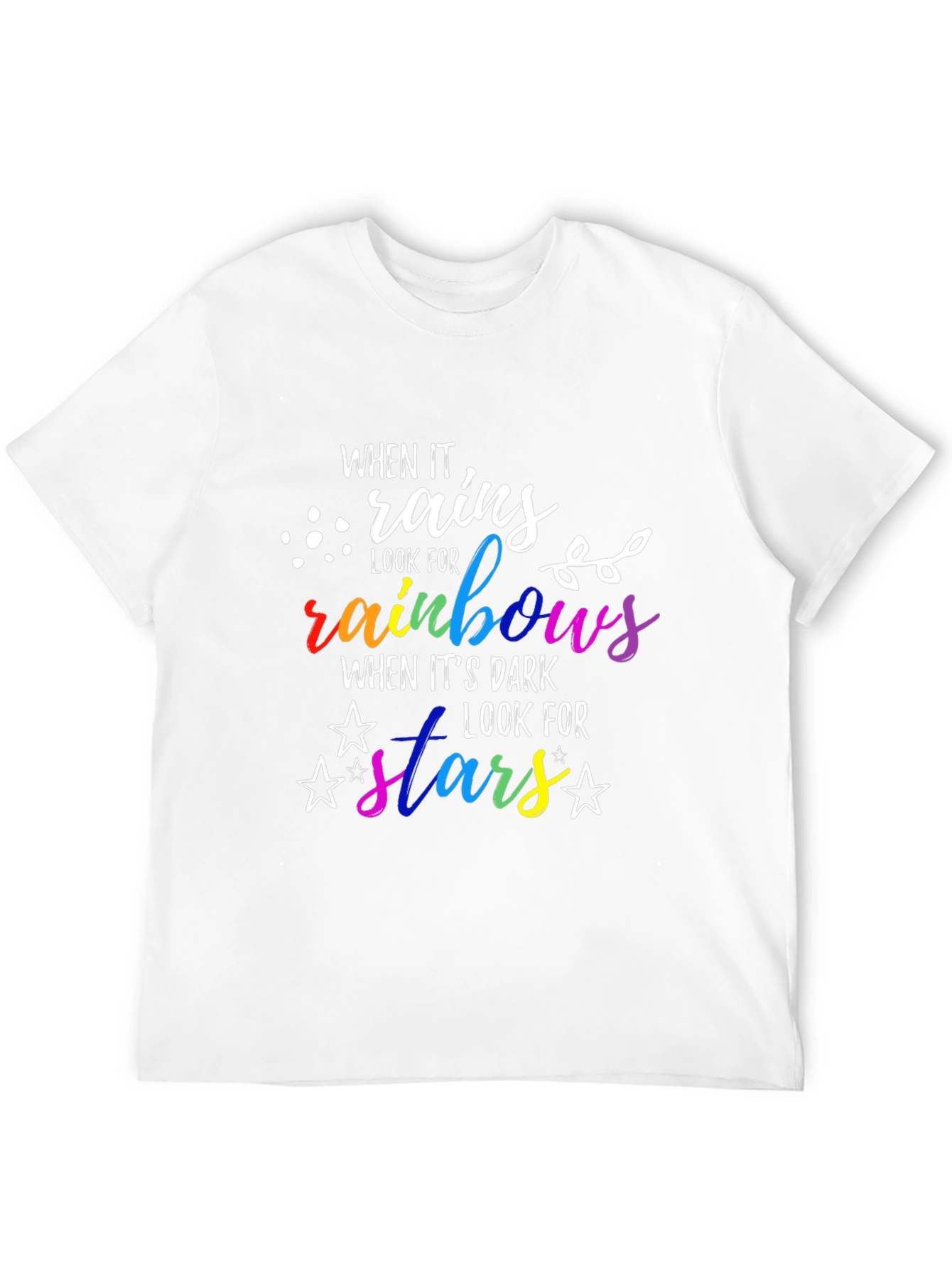 When It Rains Look For Rainbows T-Shirt
