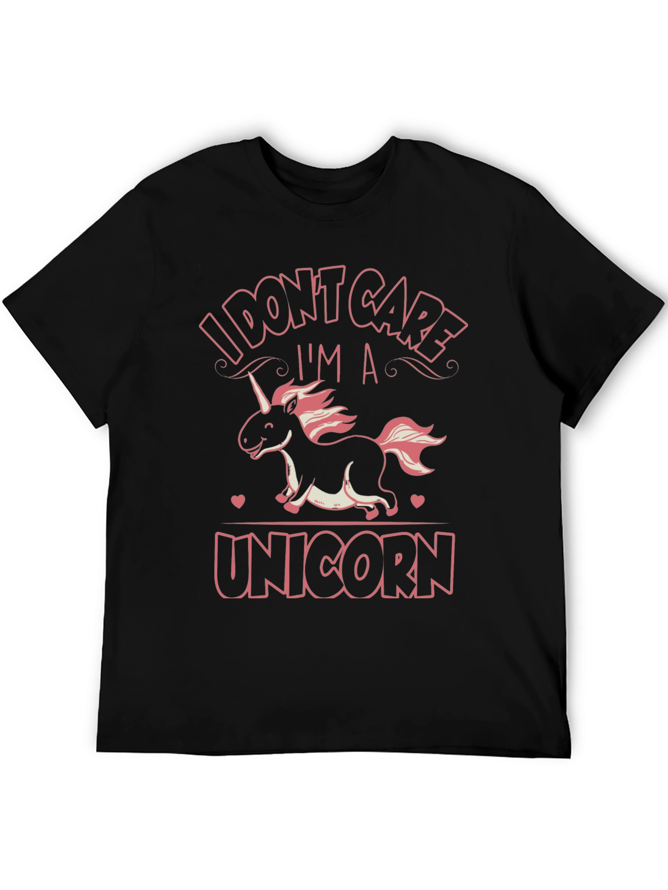 I Dont Care Im A Unicorn T-Shirt