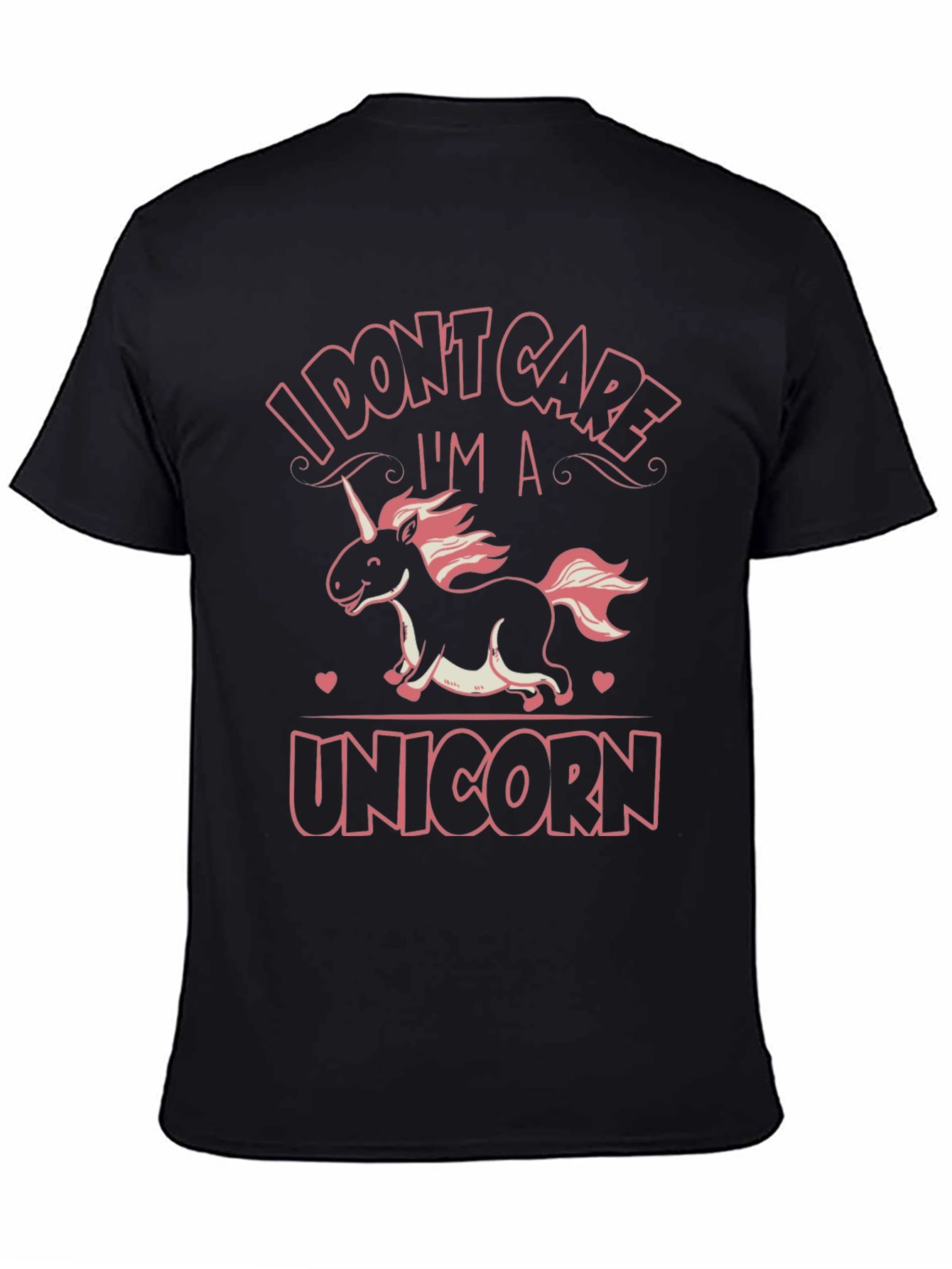 I Dont Care Im A Unicorn T-Shirt