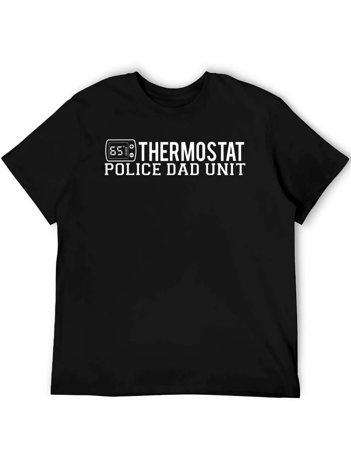 Thermostat Police Dad Unit T-Shirt - Humorous Fathers Day Tee