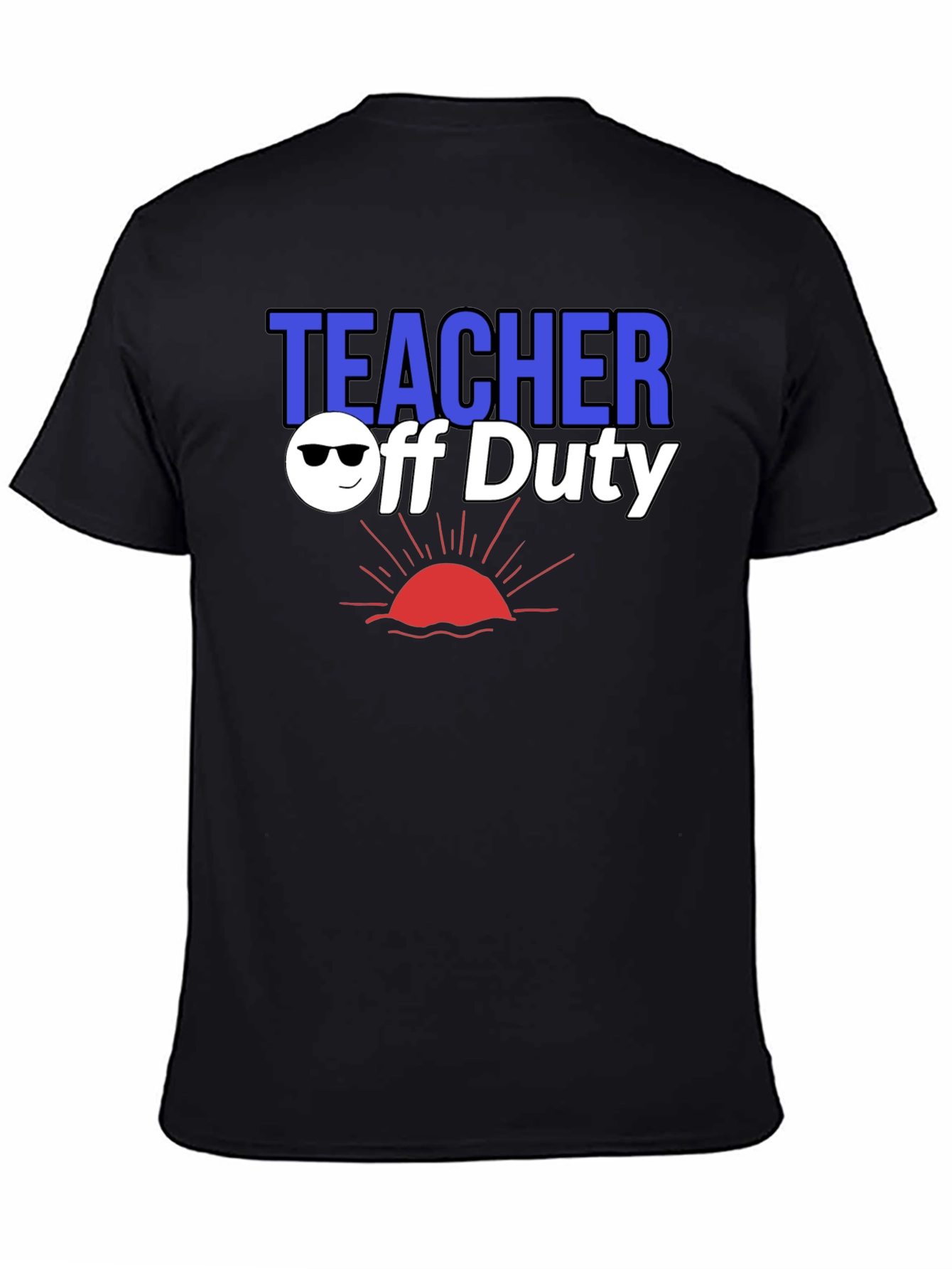 Teacher Off Duty Graphic T-Shirt