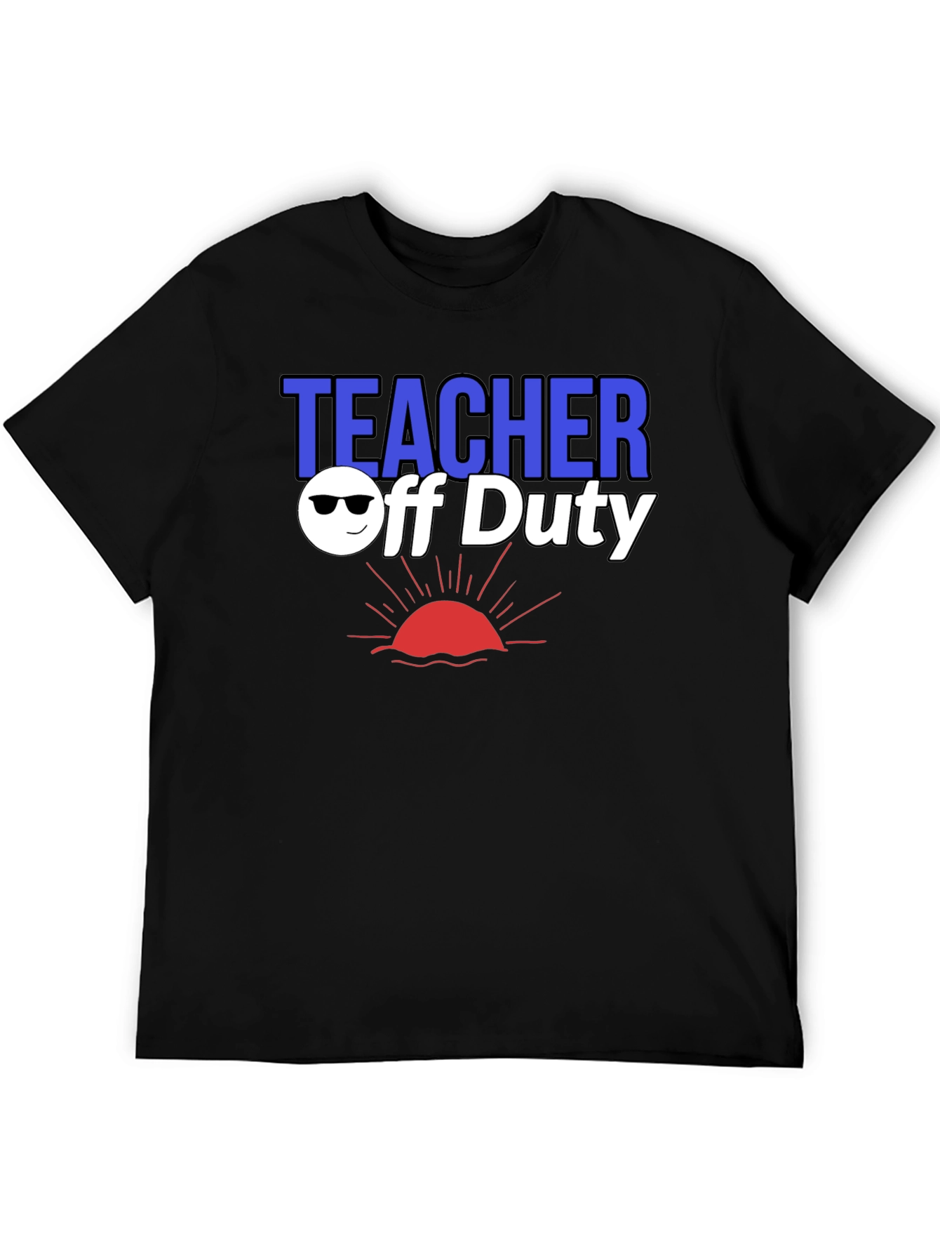 Teacher Off Duty Graphic T-Shirt