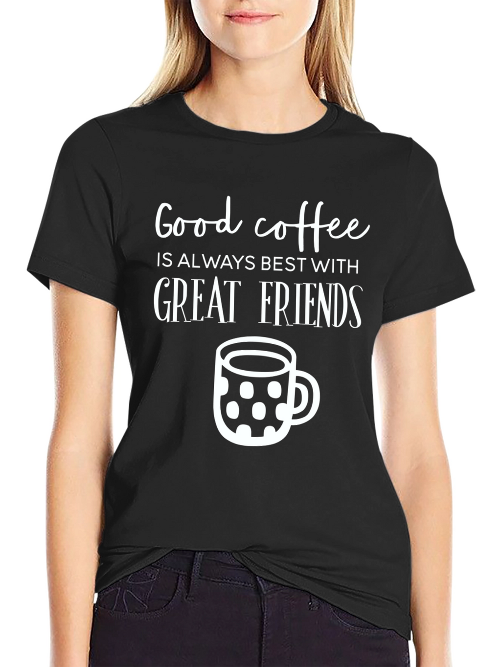 Good Coffee Great Friends T-Shirt