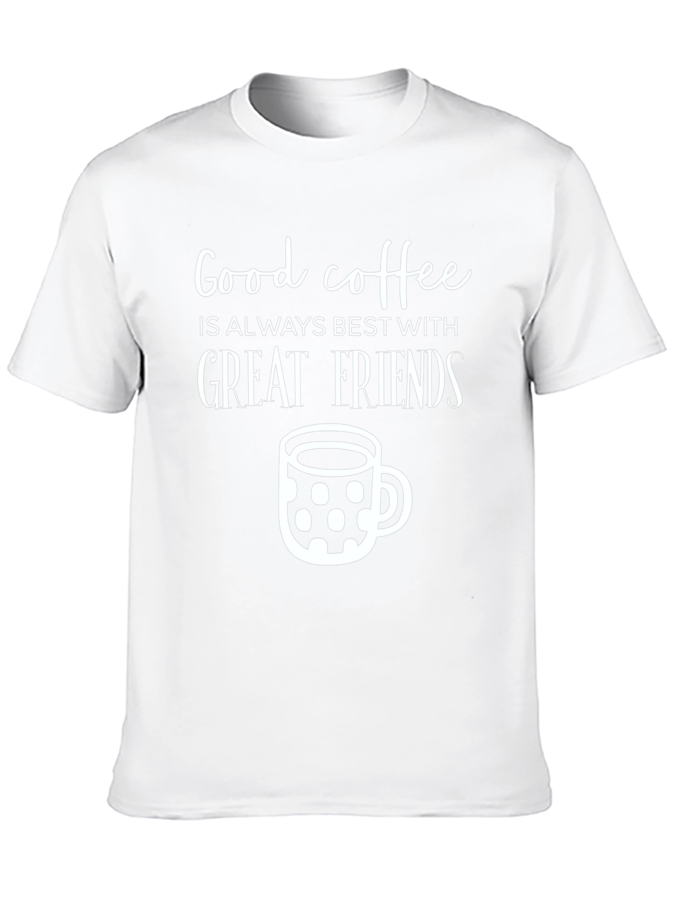 Good Coffee Great Friends T-Shirt