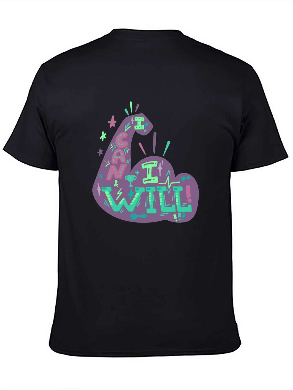 Motivational Graphic Tee - I Can I Will