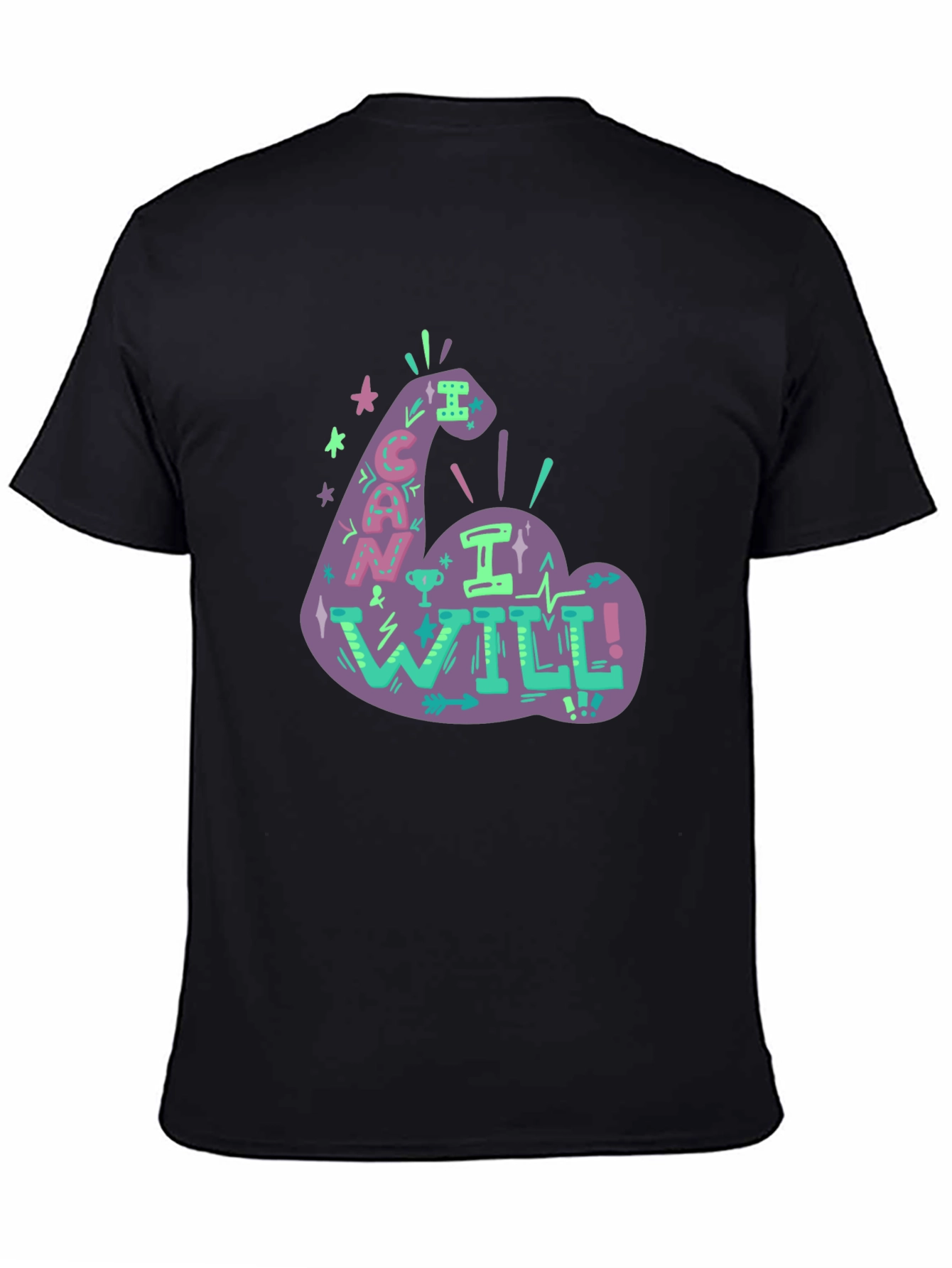 Motivational Graphic Tee - I Can I Will