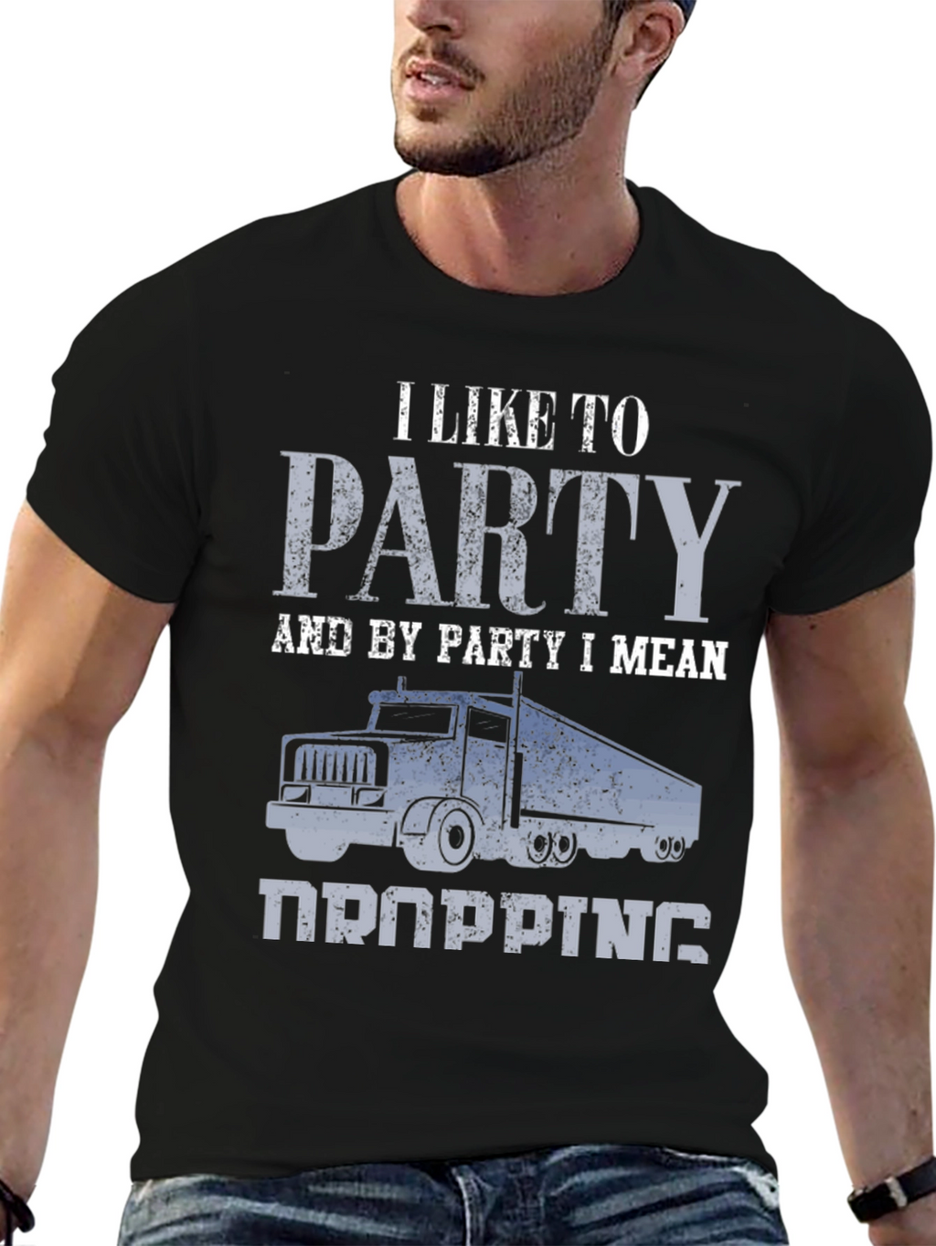 Trucker Humor T-Shirt: I Like To Party (Dropping)
