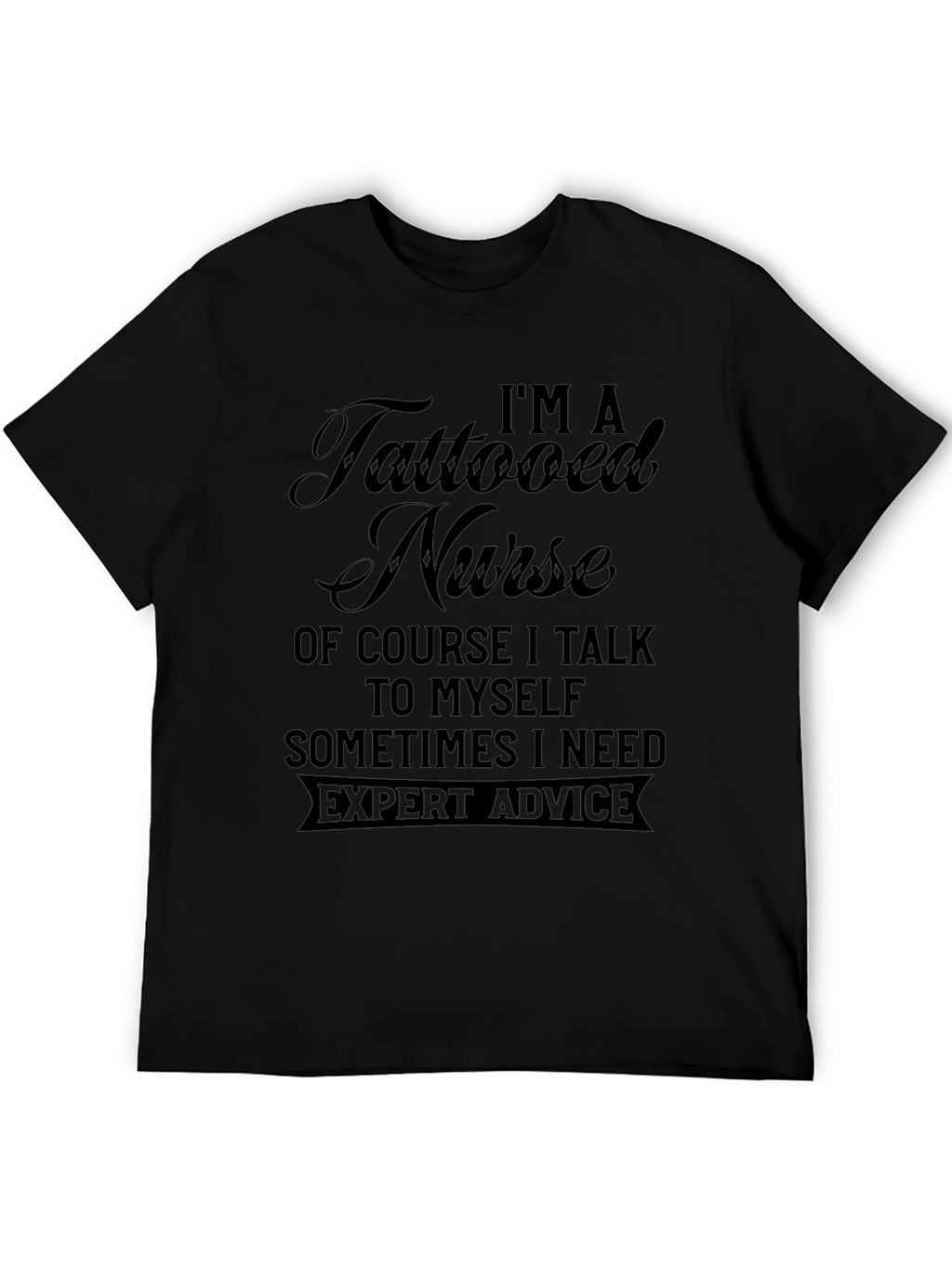 Tattooed Nurse Graphic T-Shirt - Expert Advice