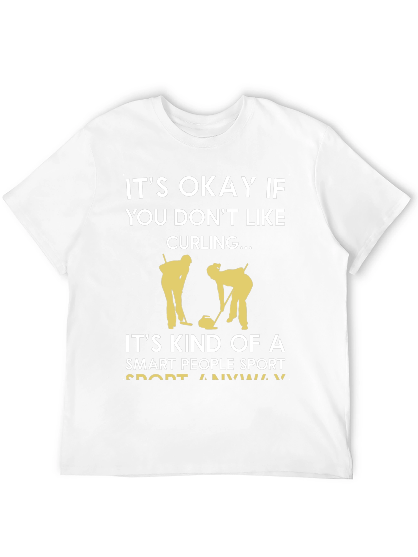 Curling Fan T-Shirt: Smart People Sport