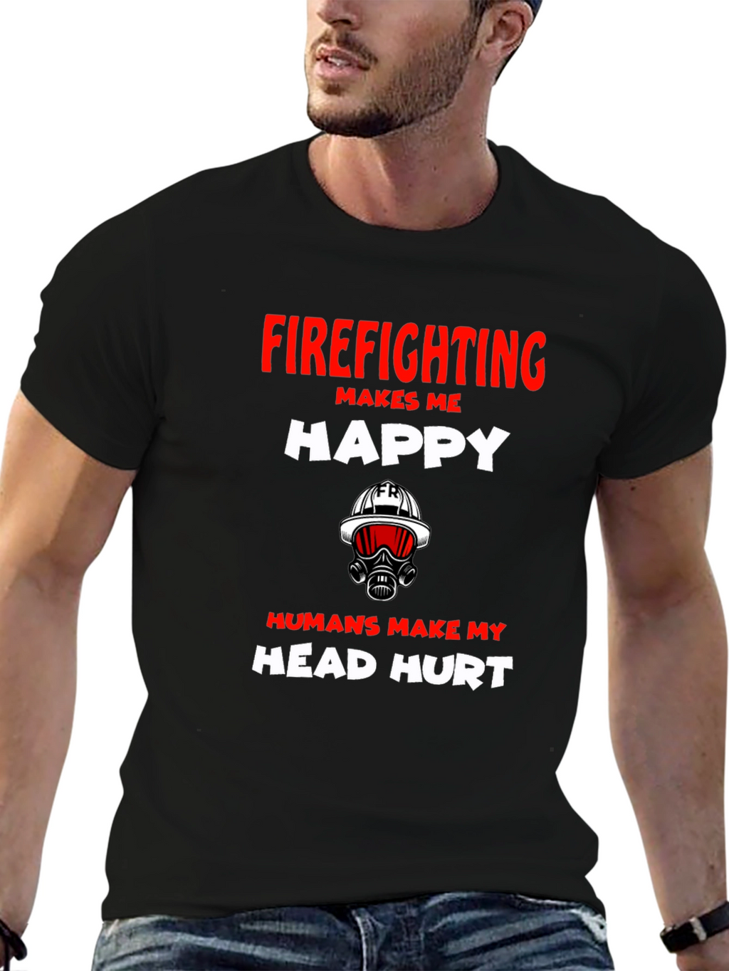 Firefighting Makes Me Happy Graphic T-Shirt