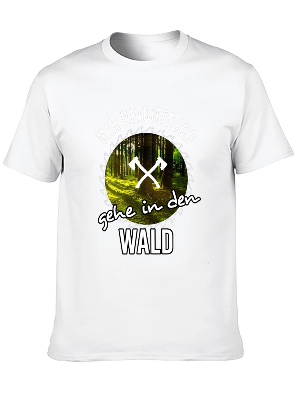 Funny Mir Reichts Ich Gehe In Den Wald T-Shirt
