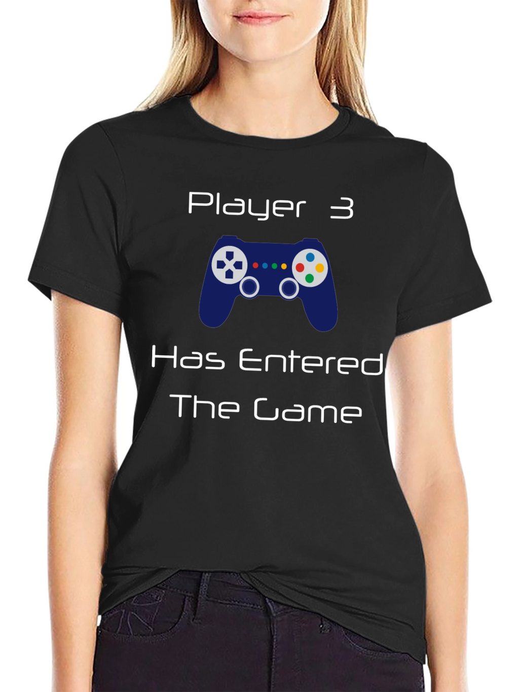 Player 3 Has Entered the Game T-Shirt