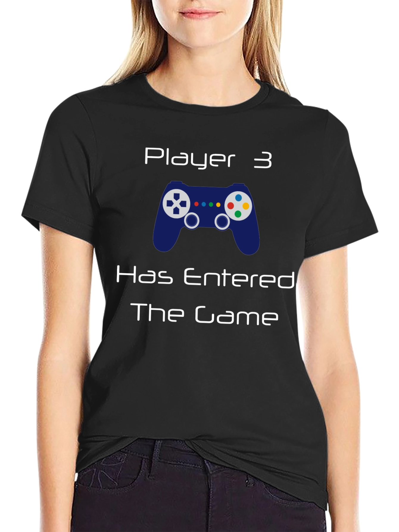 Player 3 Has Entered the Game T-Shirt