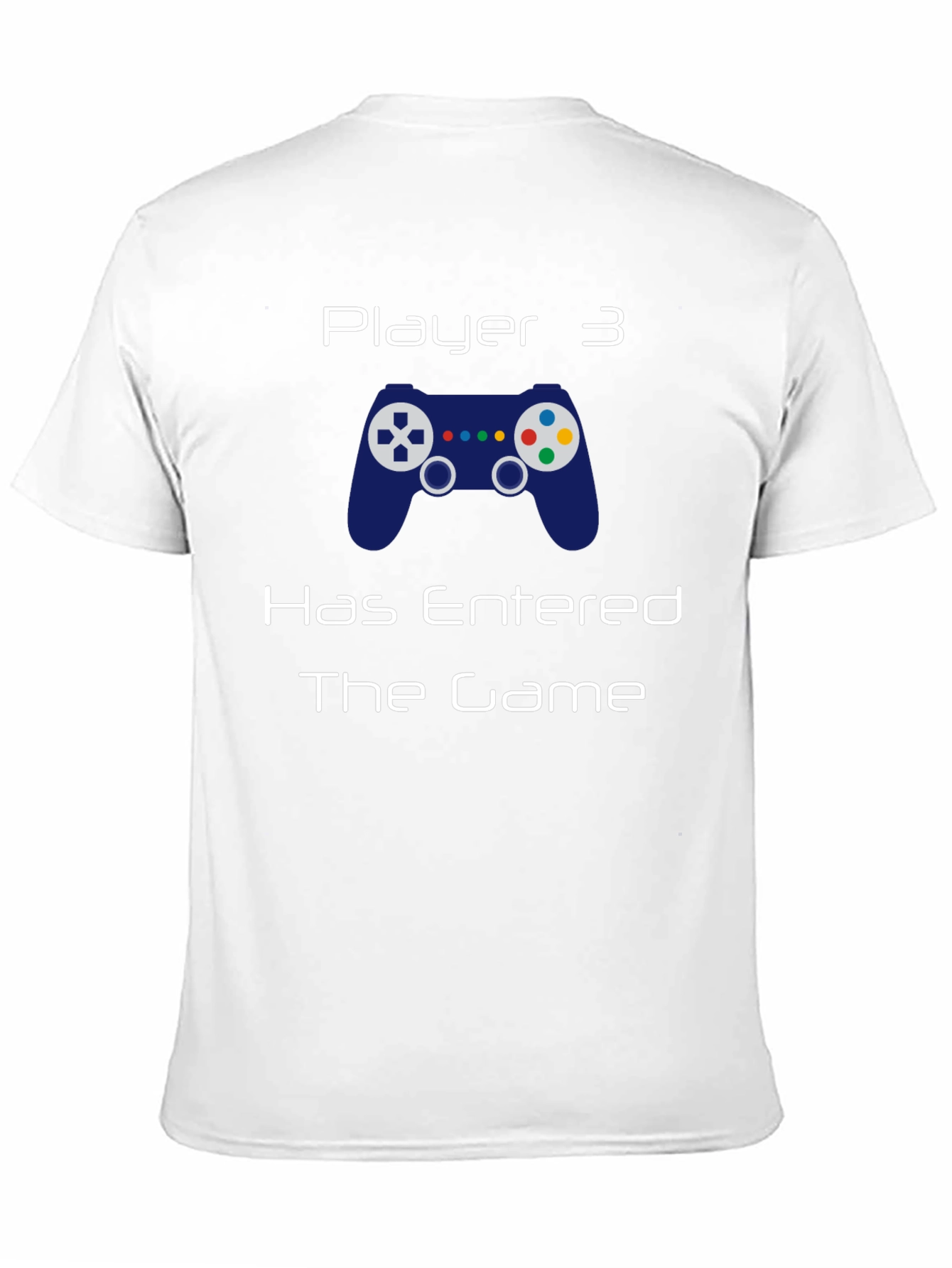 Player 3 Has Entered the Game T-Shirt