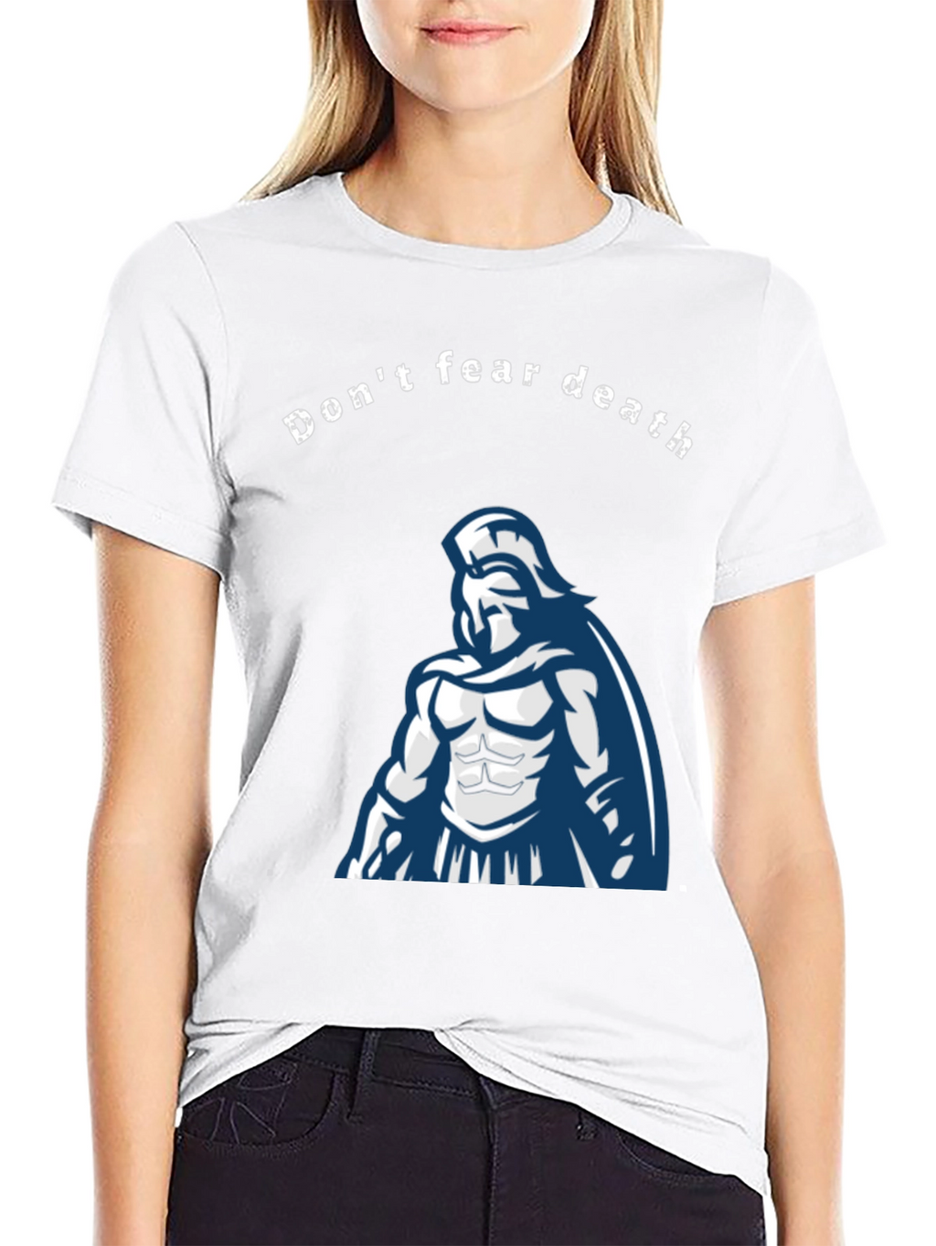 Dont Fear Death Spartan Warrior Graphic Tee