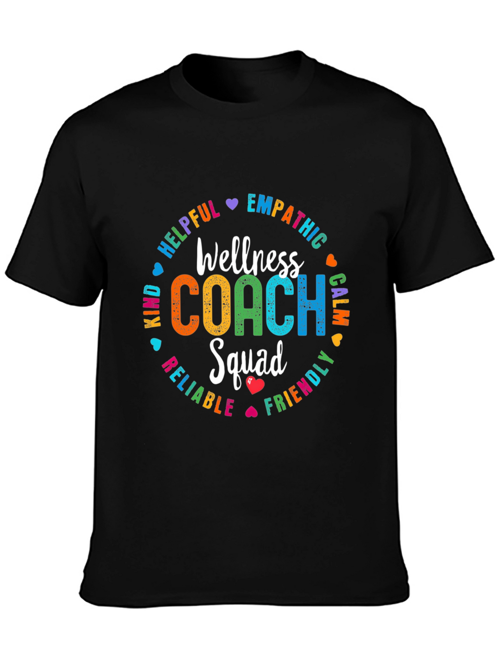 Wellness Coach Squad T-Shirt: Empathetic Helpful Kind