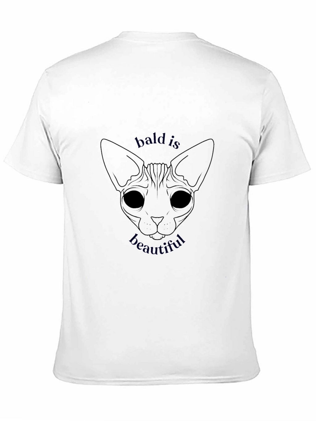 Bald is Beautiful Sphynx Cat T-Shirt
