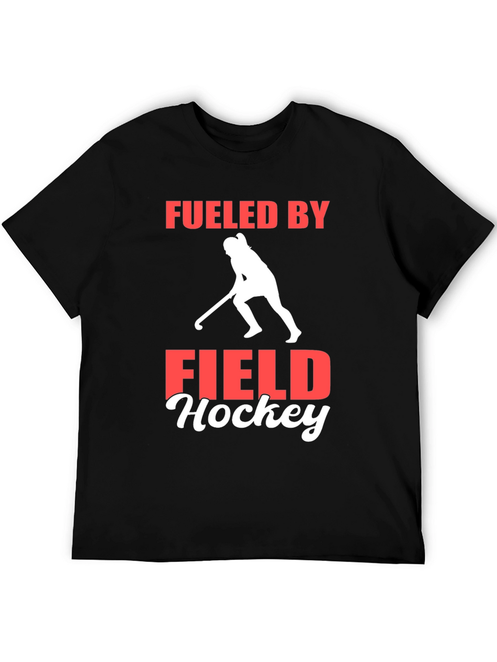 Fueled by Field Hockey T-Shirt