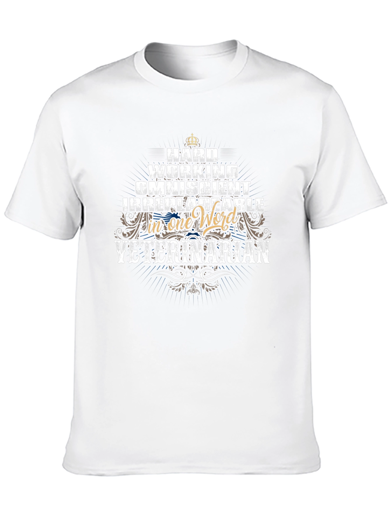 Hard Working Veterinarian Graphic T-Shirt