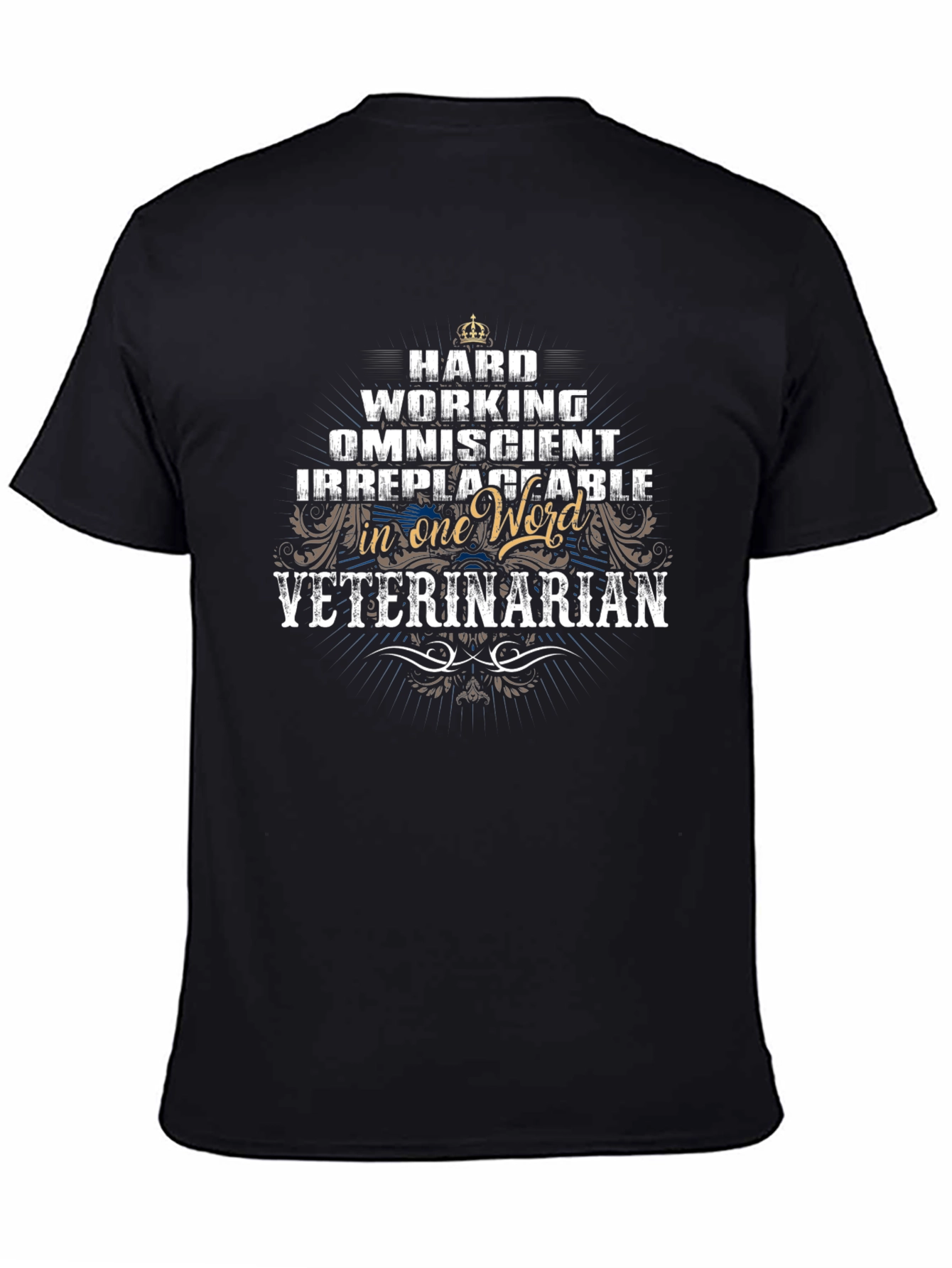 Hard Working Veterinarian Graphic T-Shirt