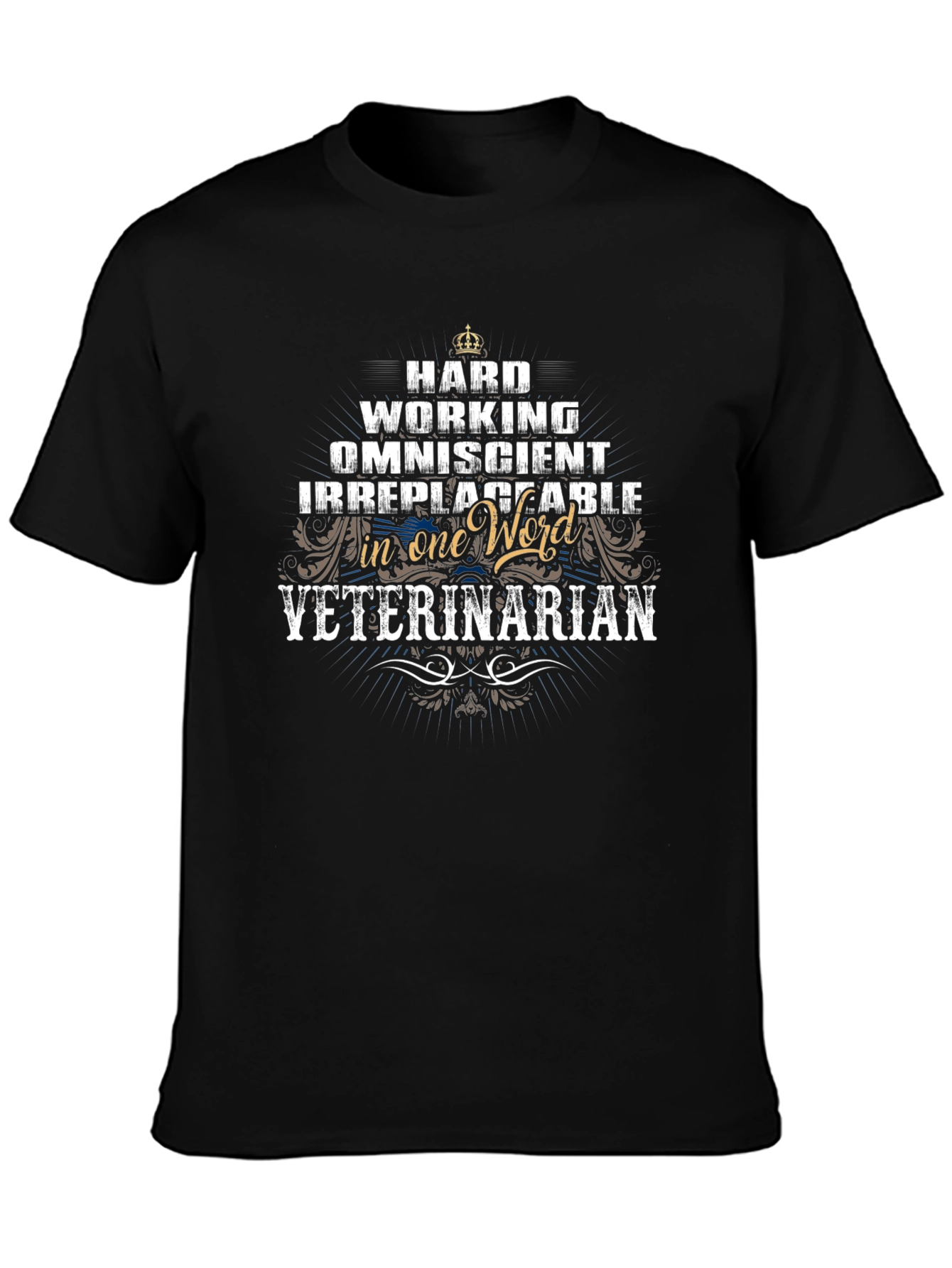 Hard Working Veterinarian Graphic T-Shirt