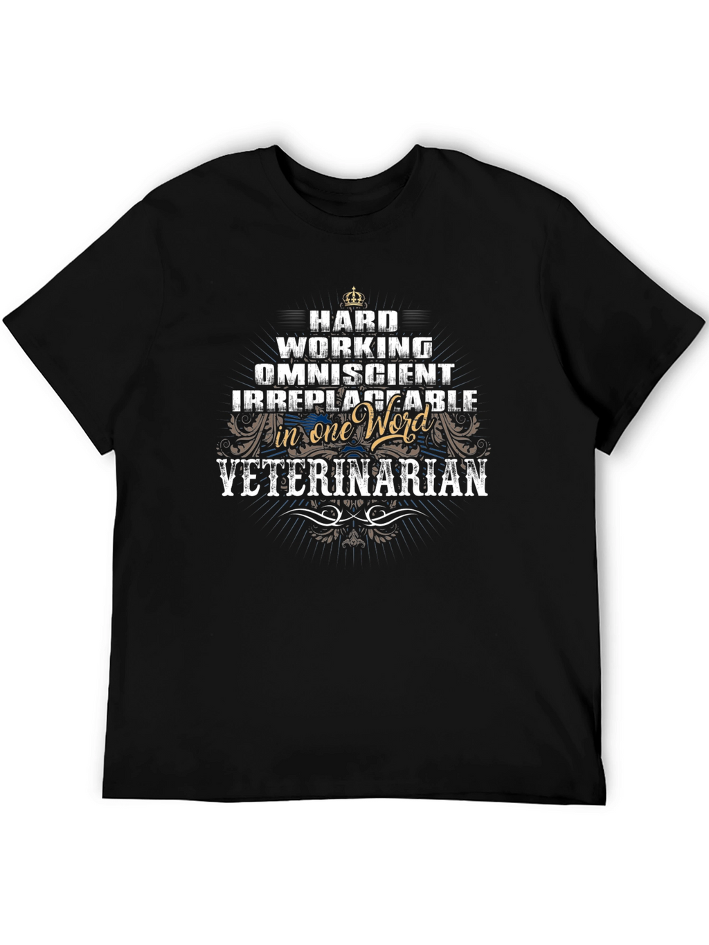 Hard Working Veterinarian Graphic T-Shirt
