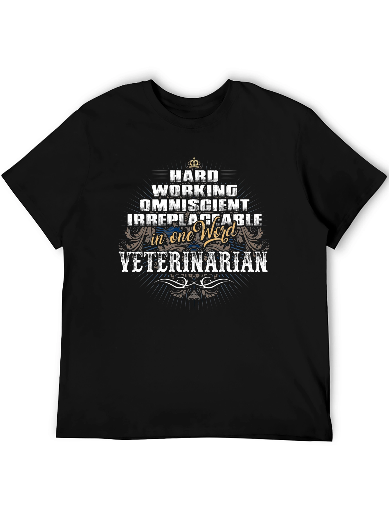 Hard Working Veterinarian Graphic T-Shirt