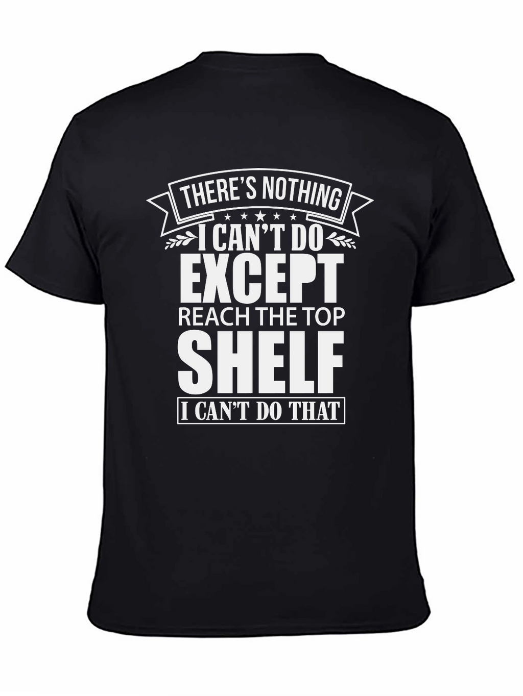 Funny Mens Graphic Tee: Top Shelf Reach