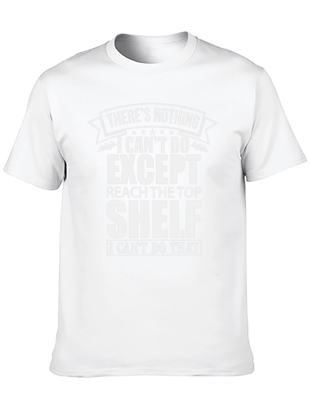 Funny Mens Graphic Tee: Top Shelf Reach