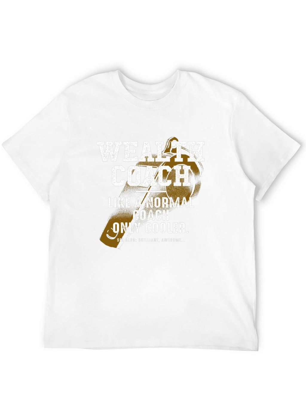 Wealth Coach Graphic T-Shirt - Funny Cool Coaching Tee