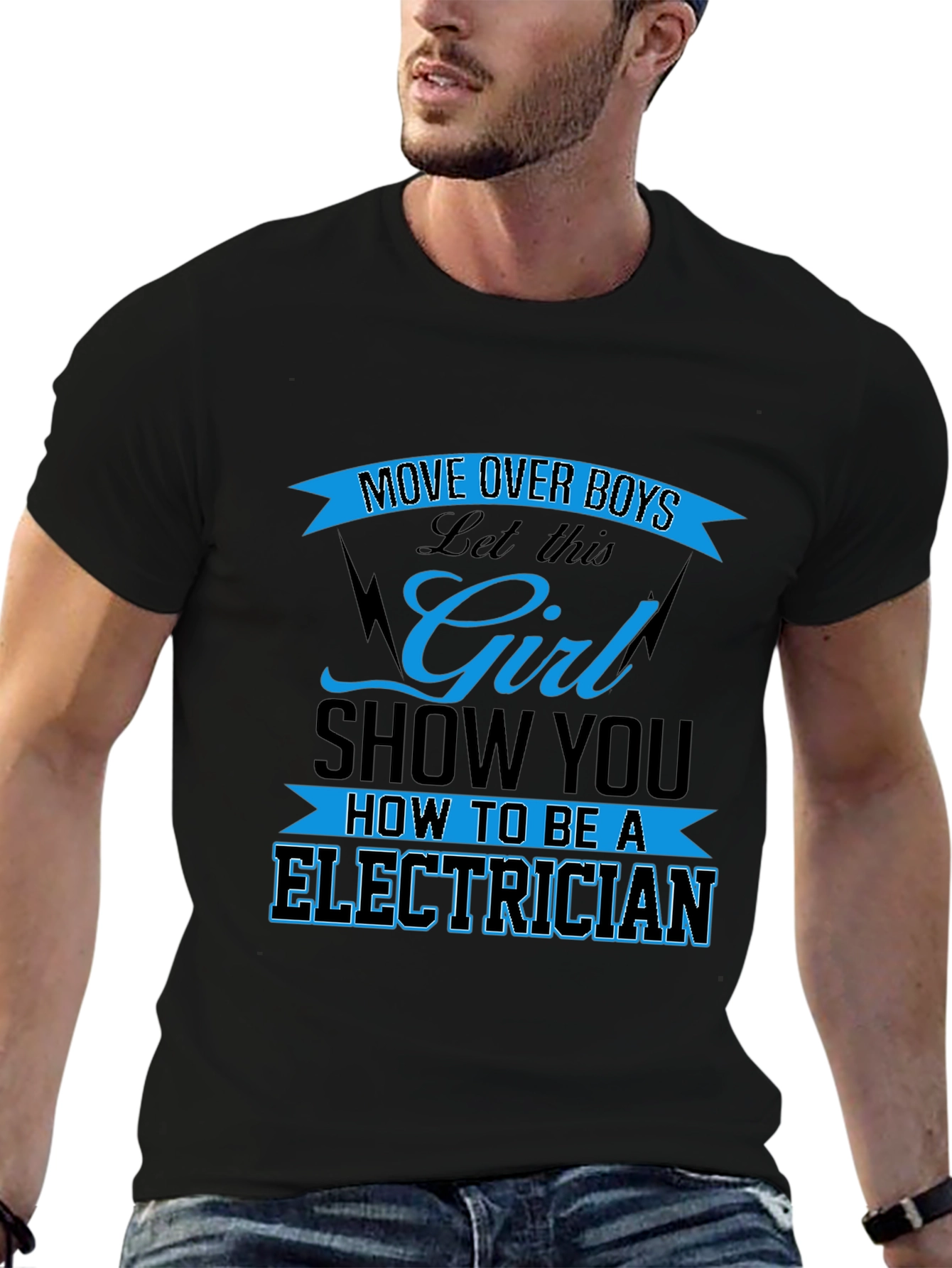 Electrician Girl Power T-Shirt: Move Over Boys!