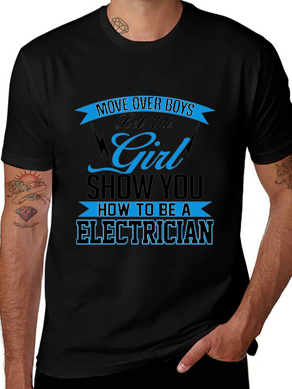 Electrician Girl Power T-Shirt: Move Over Boys!