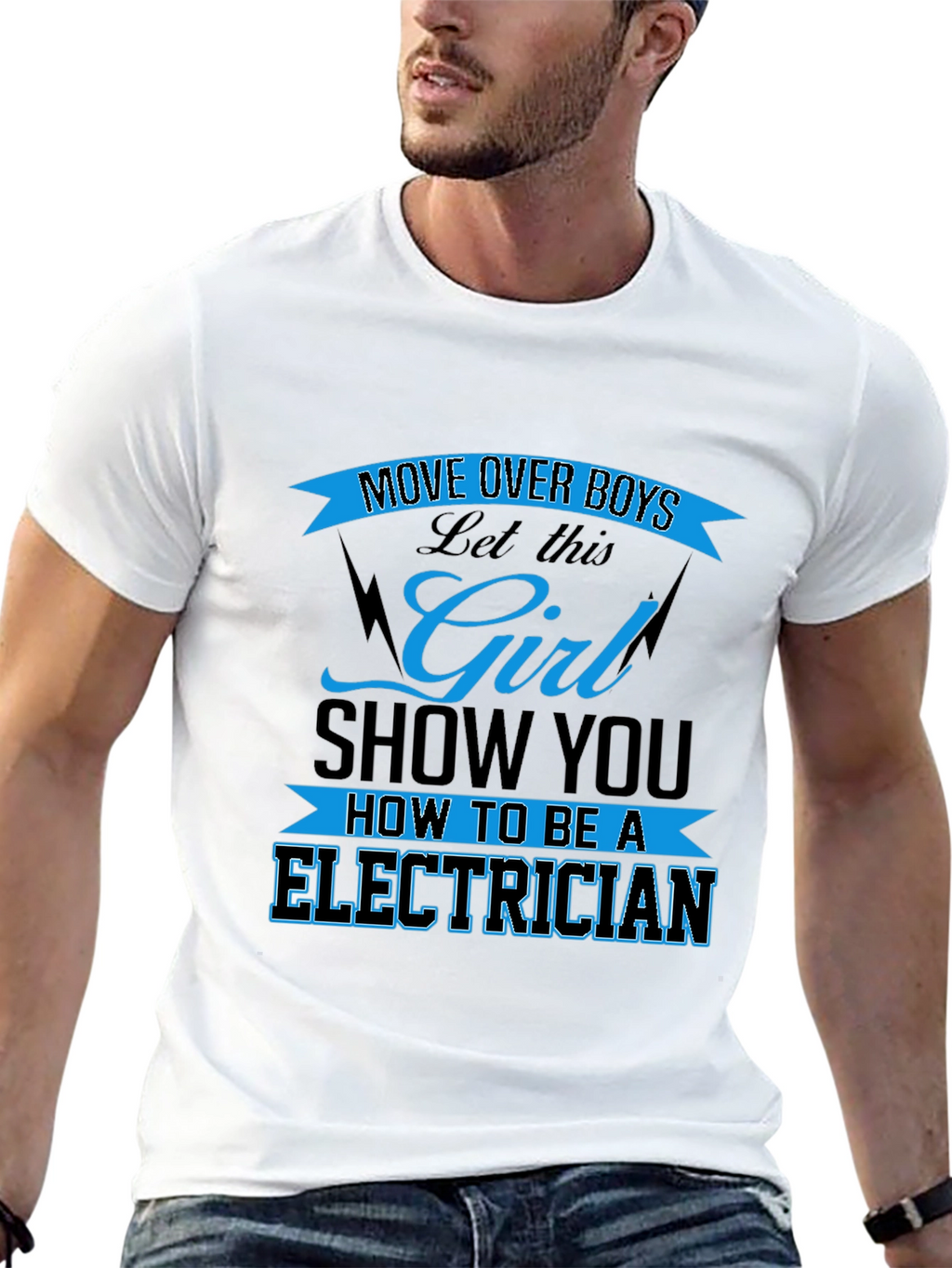 Electrician Girl Power T-Shirt: Move Over Boys!