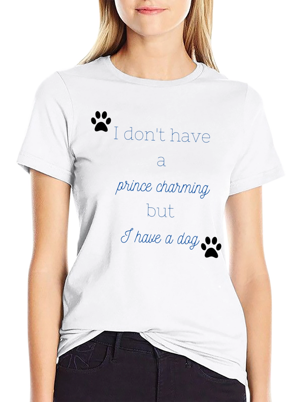 Dog Lover Tee: No Prince Just Paws