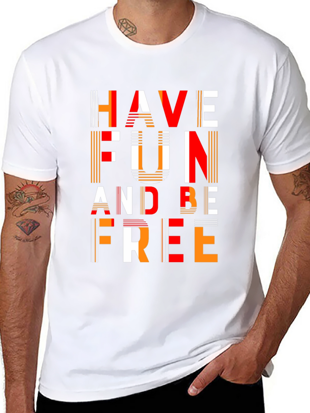 Have Fun and Be Free Graphic T-Shirt