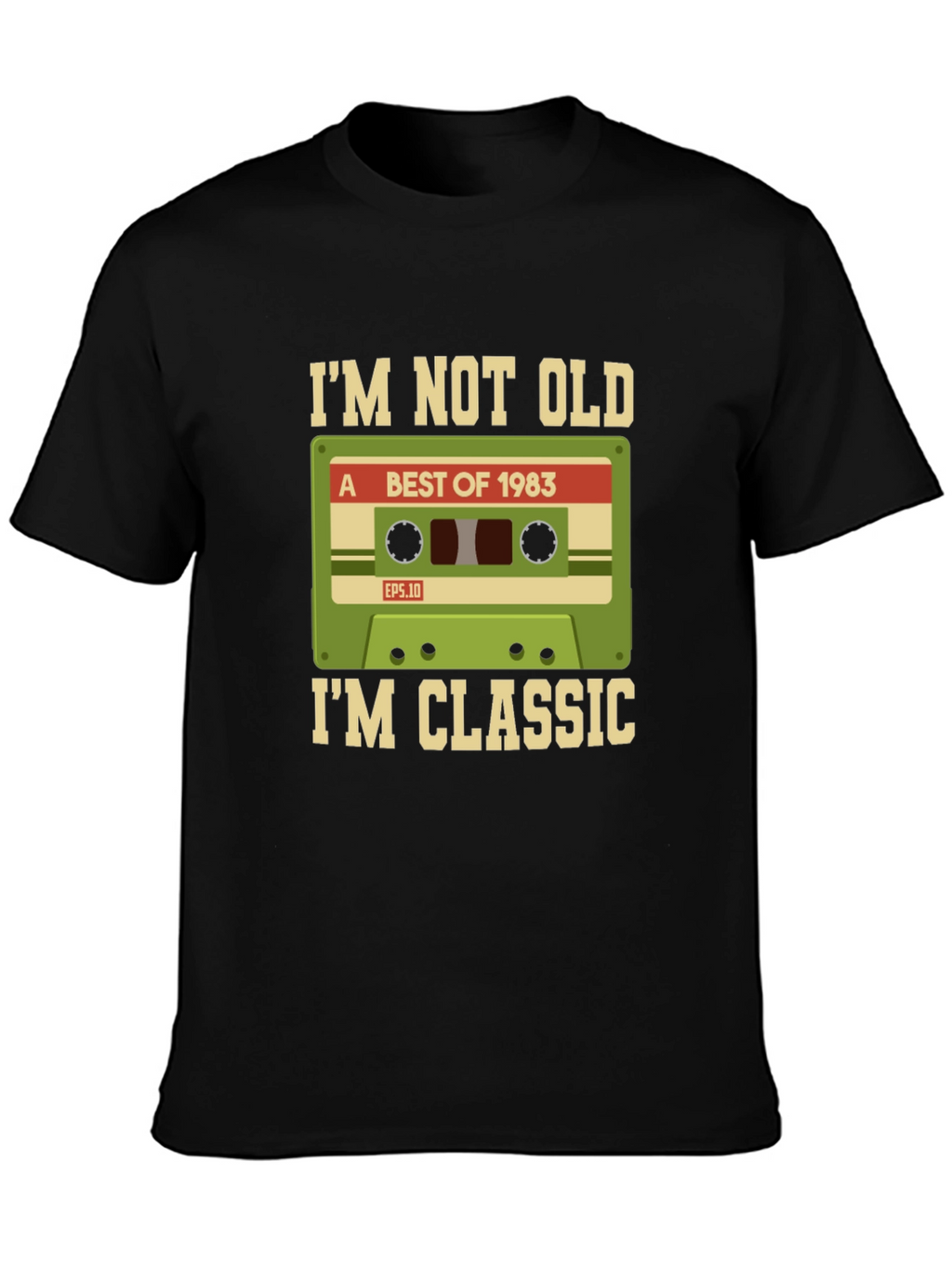 Im Not Old Im Classic 1983 Cassette T-Shirt