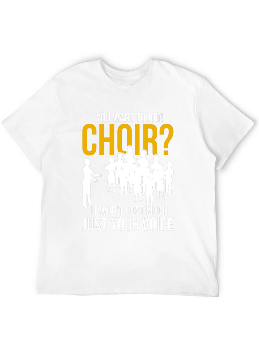 Join Choir T-Shirt - Vocal Fun Tee