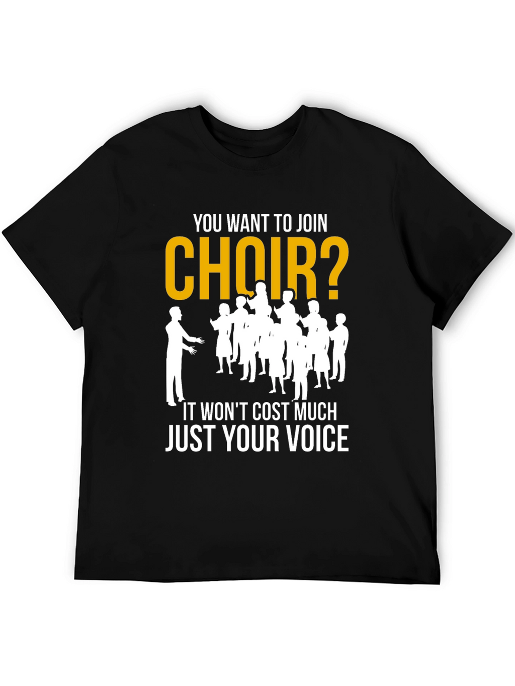 Join Choir T-Shirt - Vocal Fun Tee