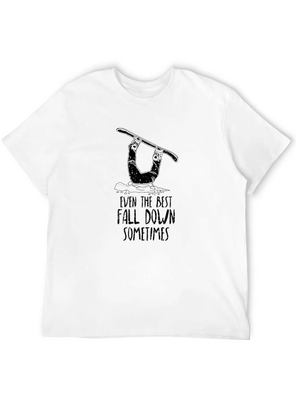 Funny Snowboarder T-Shirt - Even the Best Fall