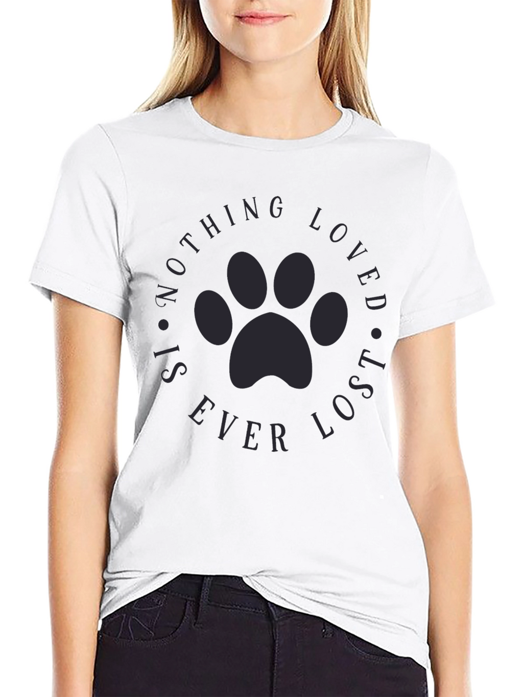 Paw Print Nothing Loved is Ever Lost T-Shirt