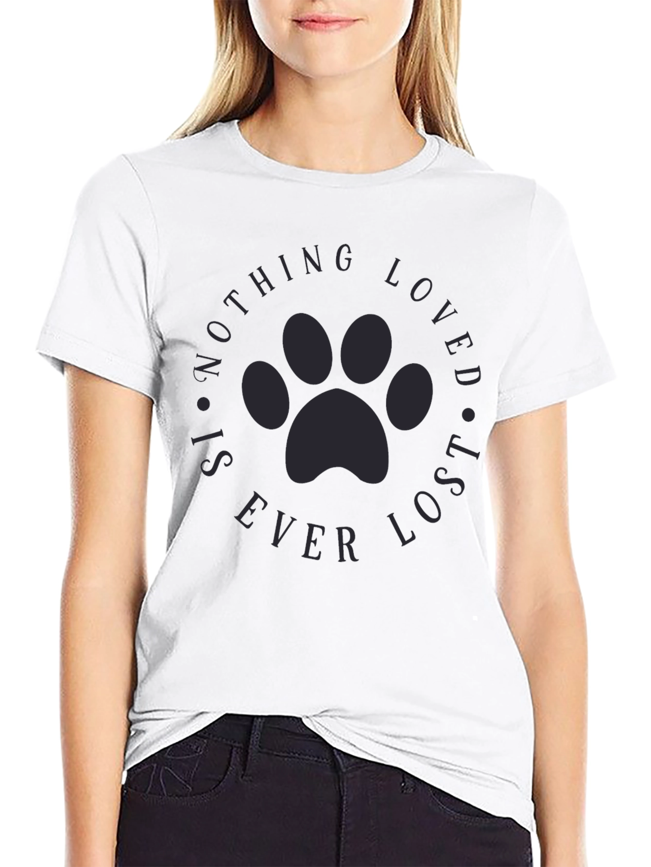 Paw Print Nothing Loved is Ever Lost T-Shirt