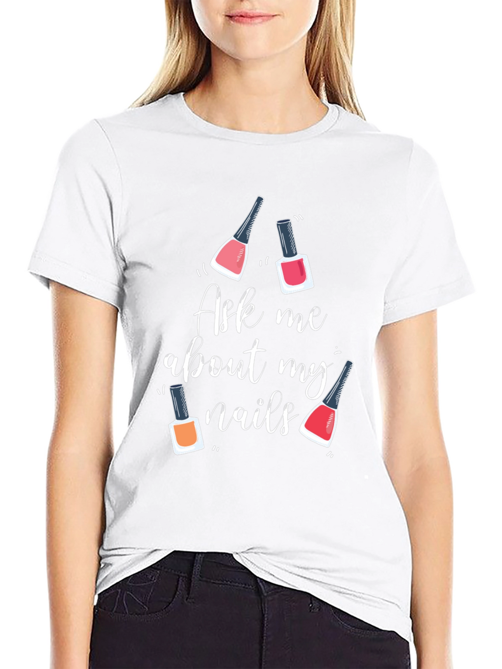 Ask Me About My Nails Graphic Tee
