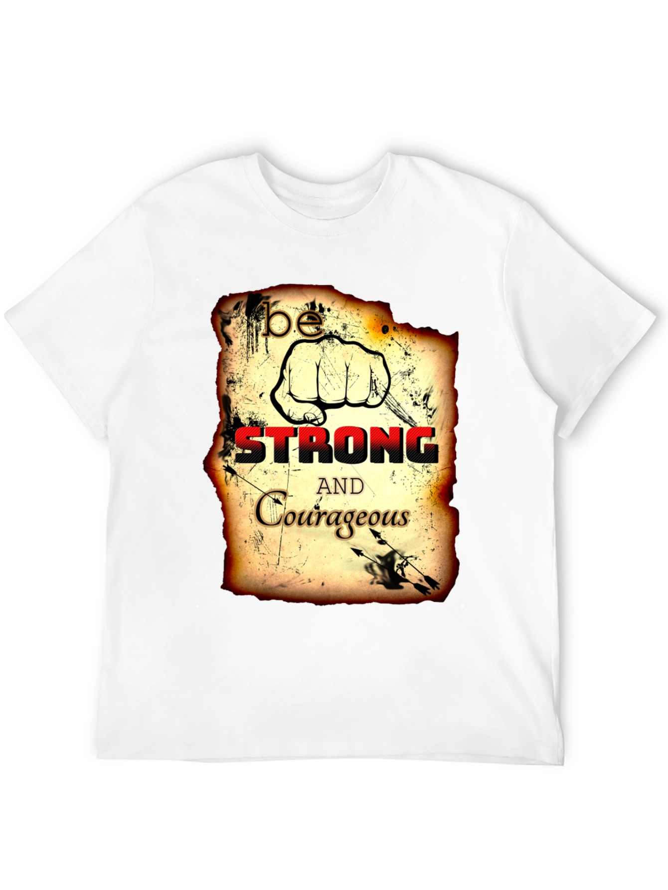 Be Strong and Courageous T-Shirt