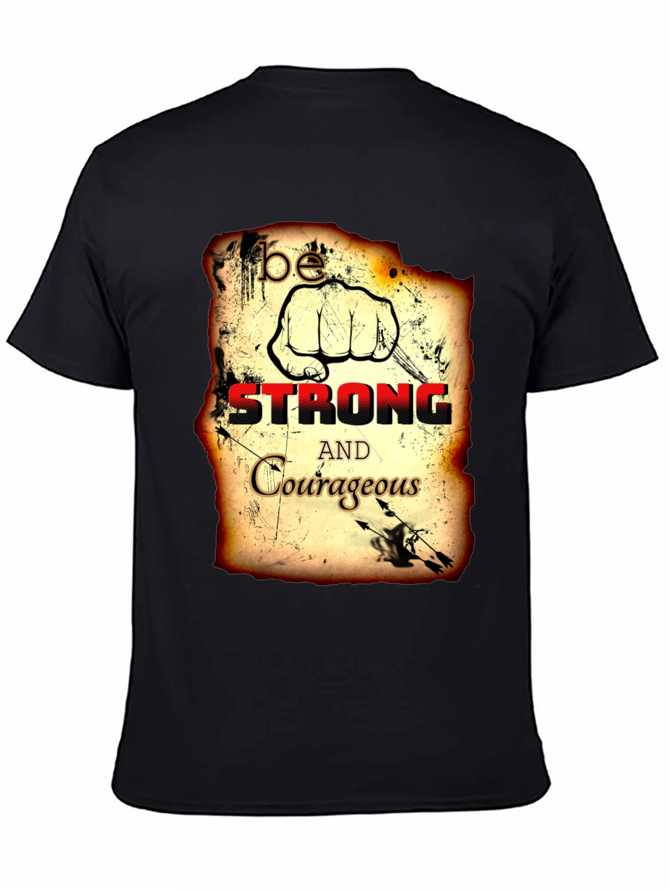 Be Strong and Courageous T-Shirt
